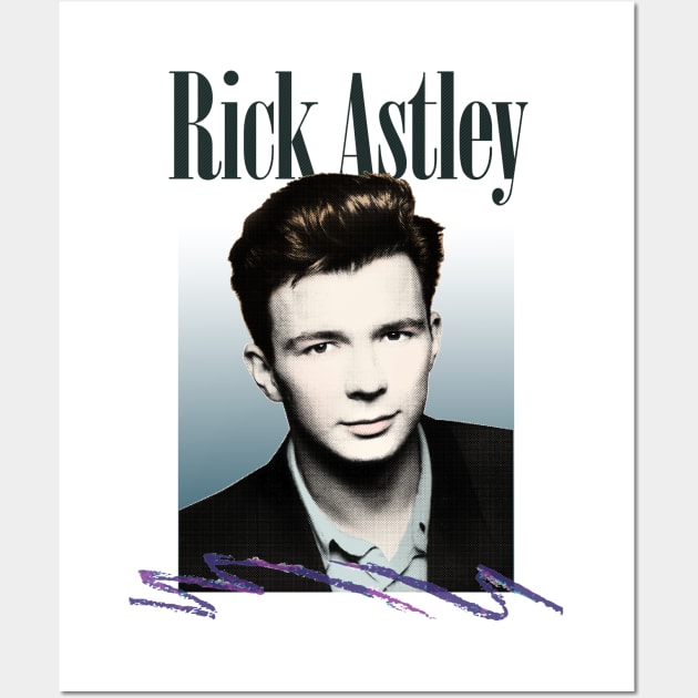 Rick Astley / 80s Aesthetic Fanart Tribute Design Wall Art by DankFutura